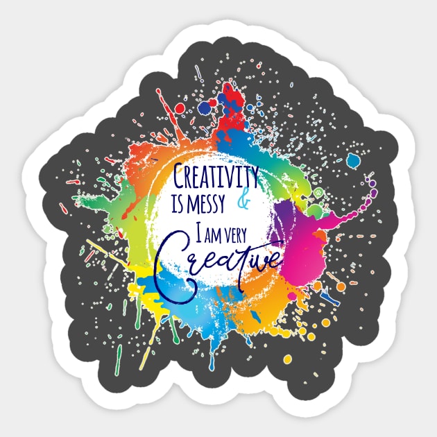 Creativity is messy Sticker by Mama_Baloos_Place